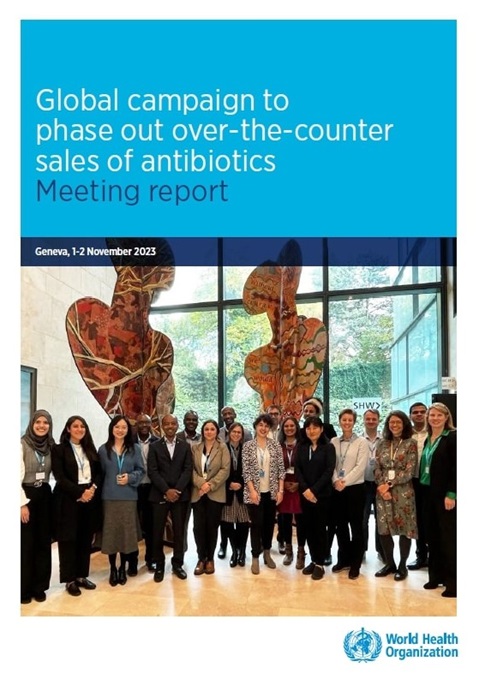 Global campaign to phase out over-the-counter (OTC) antibiotic sales Consultation Report