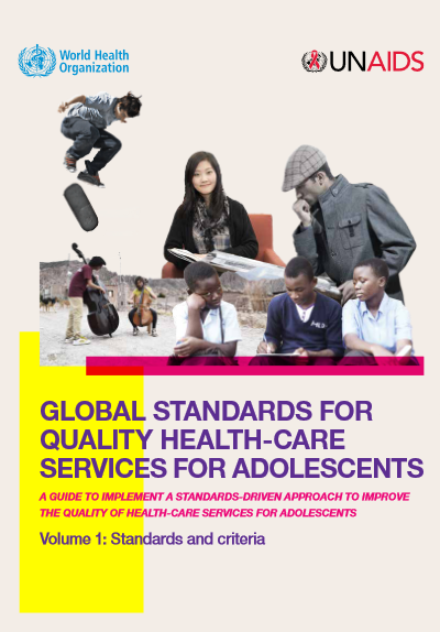 Global standards for quality health-care services for adolescents: Standards and criteria