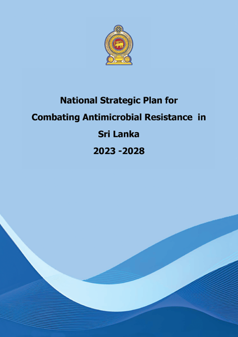 Sri Lanka: National Strategic Plan for Combating Antimicrobial Resistance 2023-2028