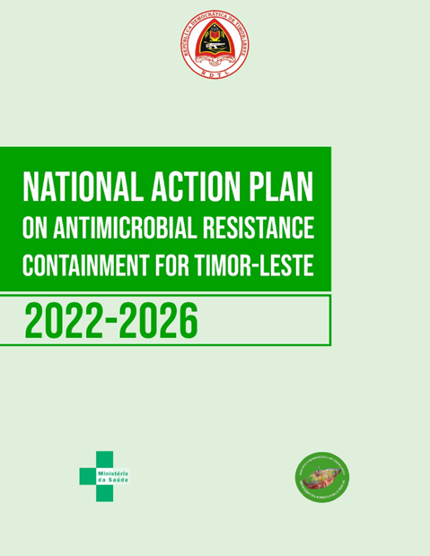 Democratic Republic of Timor-Leste: National Action Plan on Antimicrobial Resistance Containment 2022-2026