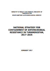 Turkmenistan: National strategy for containment of antimicrobial resistance 2017-2025