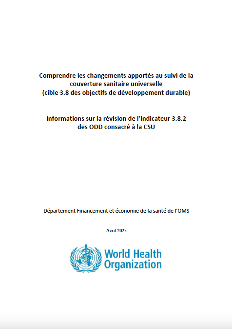 Informations sur la révision de l’indicateur 3.8.2 des ODD consacré à la CSU