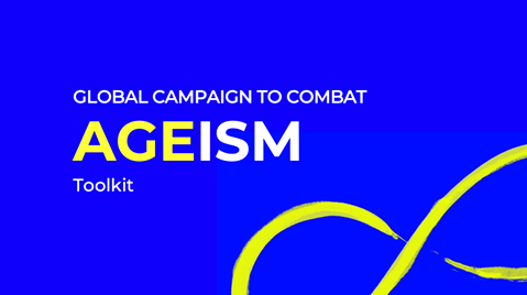 Global Campaign to Combat Ageism - Toolkit