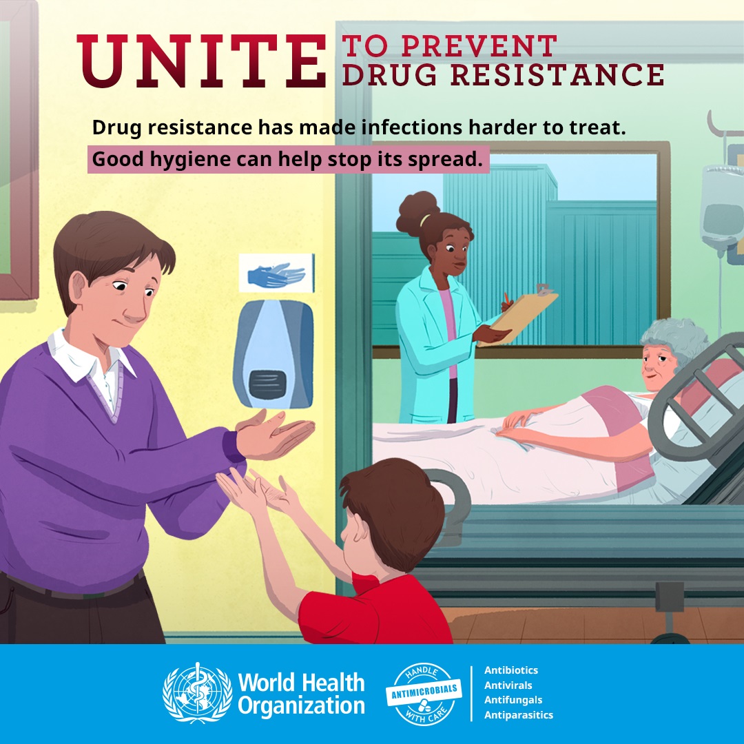 WAAW: "Drug resistance has made infections harder to treat. Good hygiene can help stop its spread."