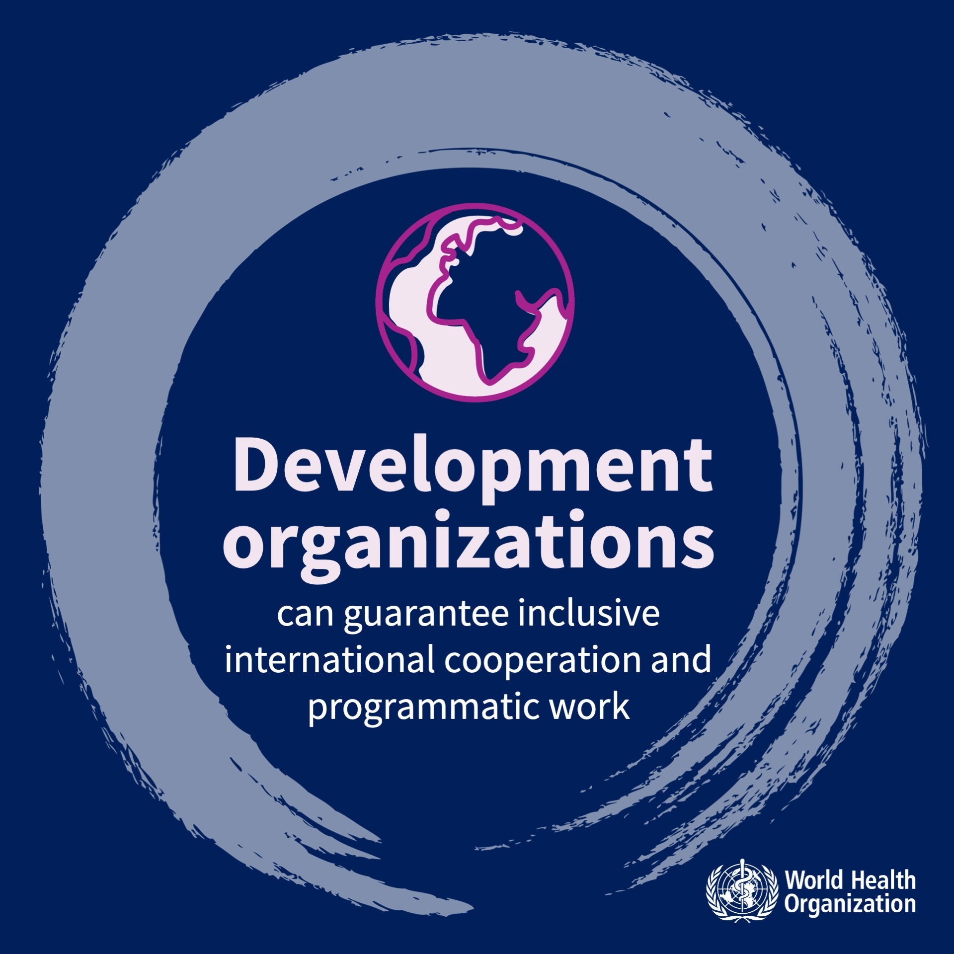 IDPD2023 Development organizations Development organizations can guarantee inclusive international cooperation and programmatic work.