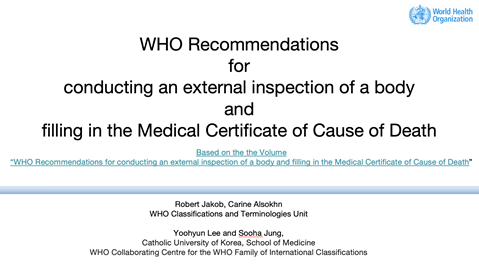 Training slides: WHO Recommendations for conducting an external inspection of a body and filling in the Medical Certificate of Cause of Death