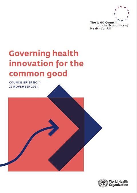 Governing health innovation for the common good - The WHO Council on the Economics of Health for All - Council Brief No. 1