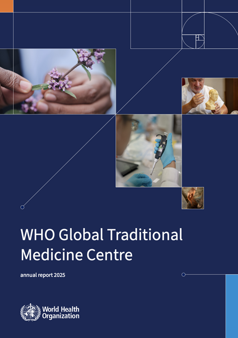 WHO Global TraditionalMedicine Centre: Annual Report 2025