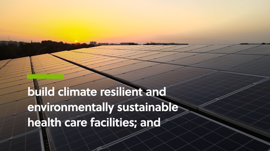 Solar panels with the setting sun in the background. Text says build climate resilient and environmentally sustainable health care facilities.