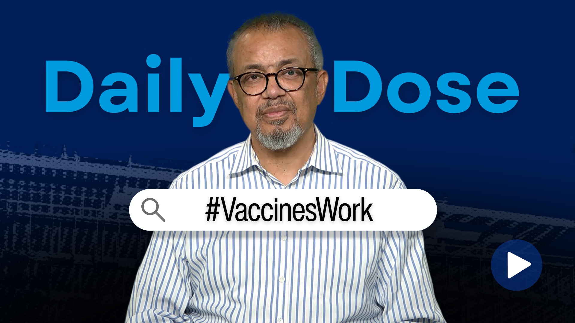 Video thumbnail of a man in front of a dark blue background and the text "Daily Dose: #VaccineWork".