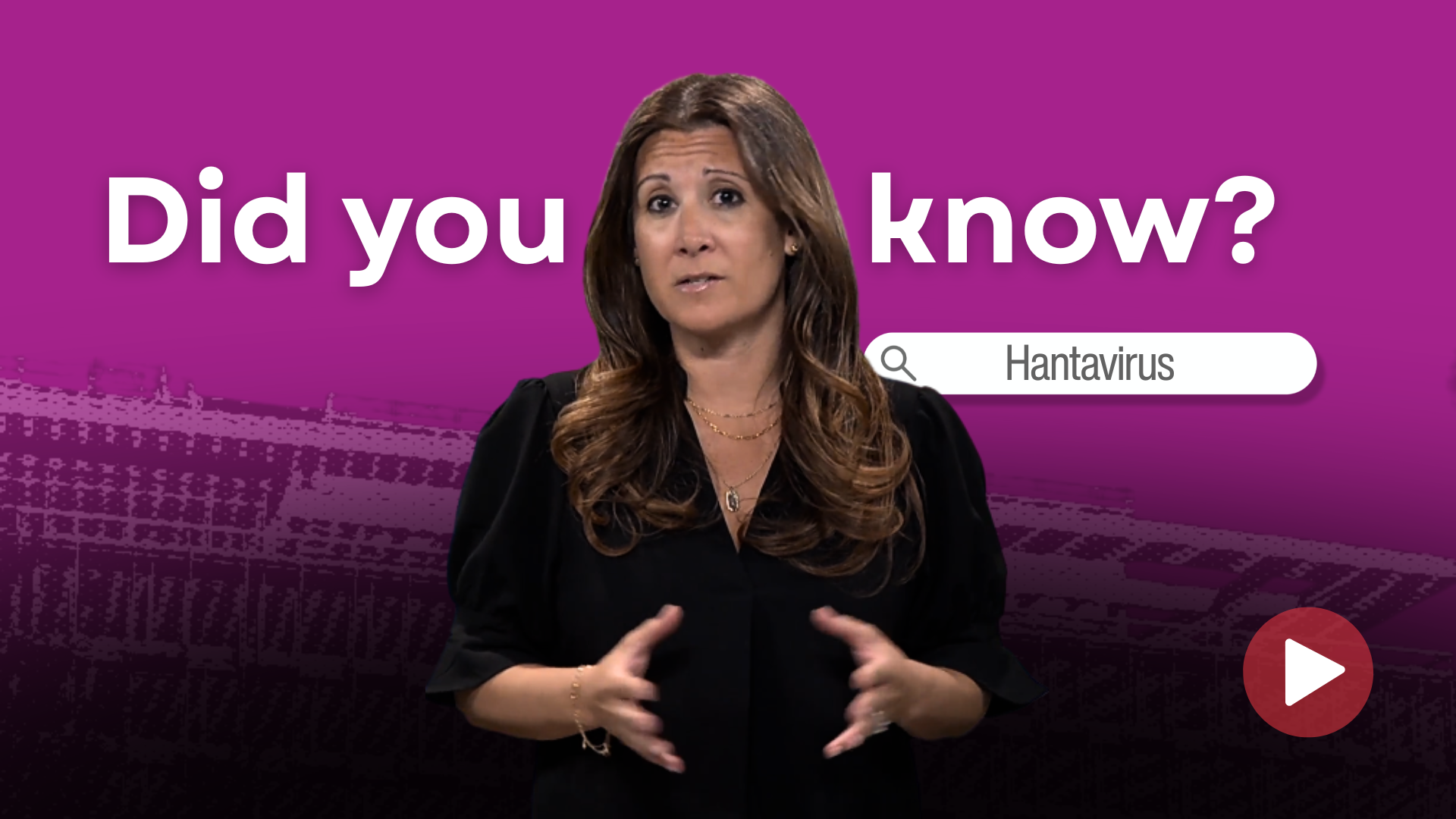A woman in front of a pink background with the text "Did you know? Hantavirus".