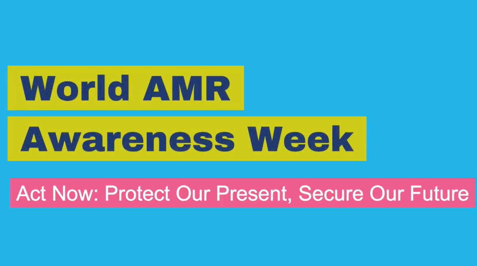 World AMR Awareness Week 2025 Thumbnail