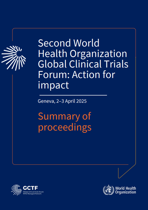 Second World Health Organization Global Clinical Trials Forum: Action for impact