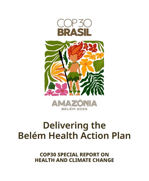 COP30 Special Report on Climate and Health
