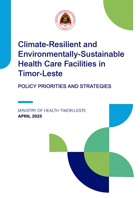 Climate resilient and environmentally sustainable health care facilities in Timor-Leste