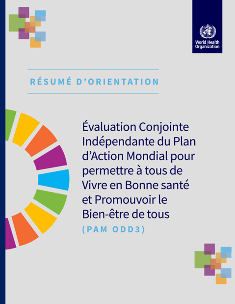 Évaluation conjointe indépendante du Plan d’action mondial pour permettre à tous de vivre en bonne santé et promouvoir le bien-être de tous (PAM ODD3)