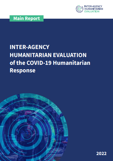 Inter-Agency Humanitarian Evaluation of the COVID-19 Humanitarian Response: Report