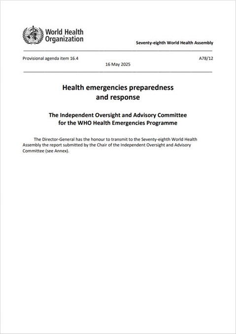 A78/12 Independent Oversight and Advisory Committee for the WHO Health Emergencies Programme