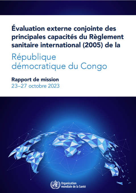 Joint external evaluation of the main capacities of the International Health Regulations (2005) of Democratic Republic of Congo: mission report, 23-27 October 2023