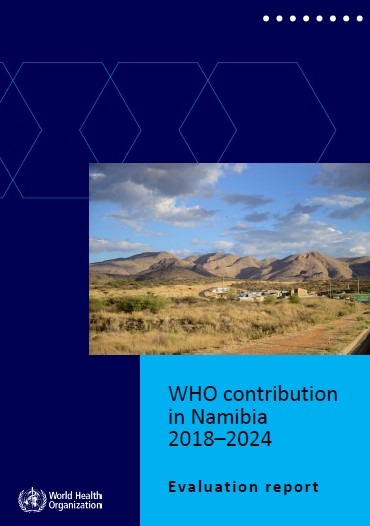 WHO contribution in Namibia 2018-2024: Evaluation report