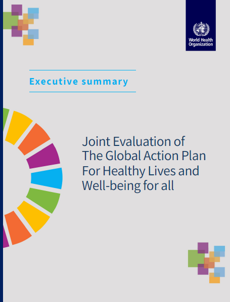 Joint evaluation of the Global Action Plan for Healthy Lives and Well-being for all: Executive summary