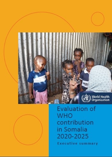 Evaluation of WHO contribution in Somalia 2020-2025: Executive summary