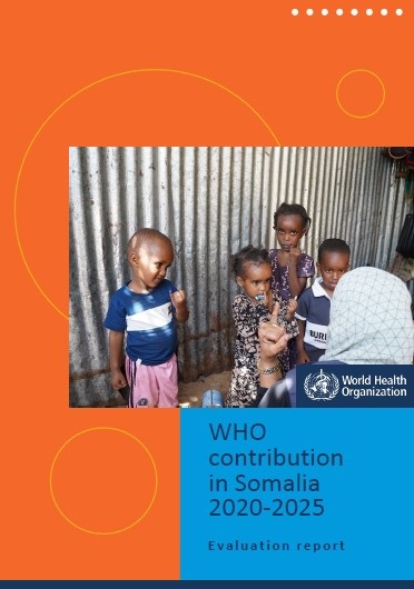 WHO contribution in Somalia 2020-2025:  Evaluation report