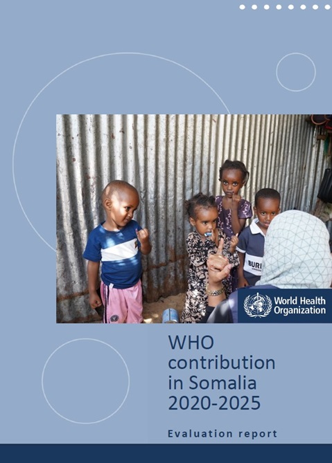 WHO contribution in Somalia 2020-2025:  Evaluation report