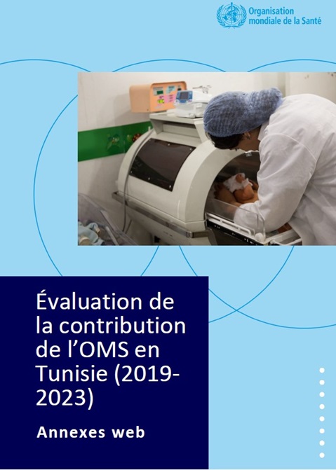 Évaluation de la contribution de l’OMS en Tunisie (2019-2023): Annexes