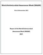 Cover page of the report of World Antimicrobial Awareness Week (WAAW)