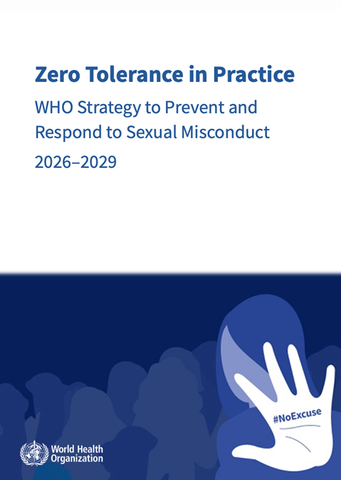 Zero Tolerance in Practice: WHO Strategy to Prevent and Respond to Sexual Misconduct 2026–2029