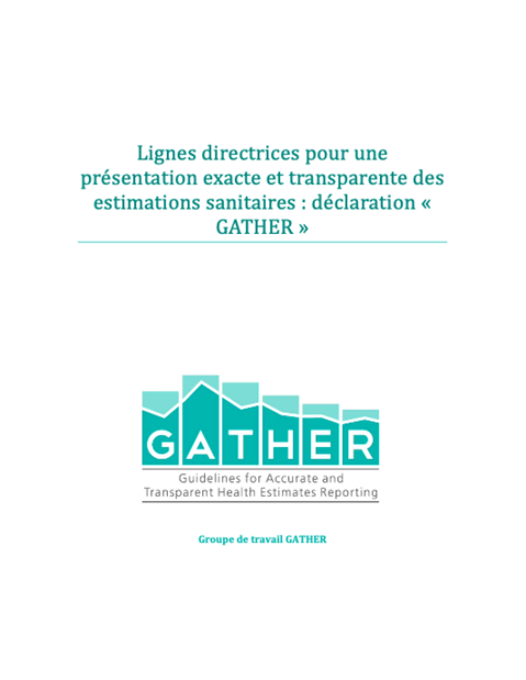 Lignes directrices pour une présentation exacte et transparente des estimations sanitaires : déclaration « GATHER »