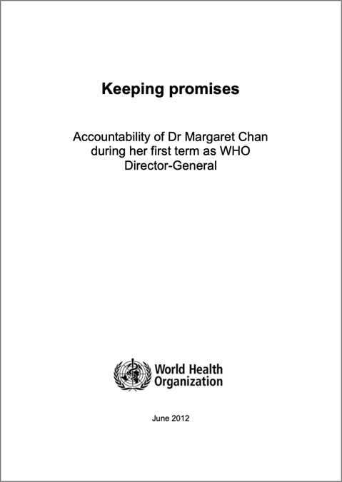 Keeping promises: Accountability of Dr Margaret Chan during her first term as WHO Director-General
