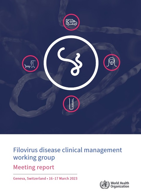Filovirus disease clinical management working group