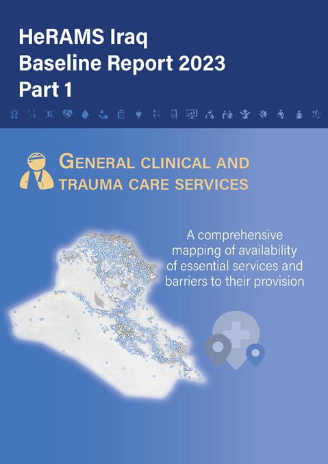 HeRAMS Iraq Baseline Report 2023 Part 1: General clinical and trauma care services