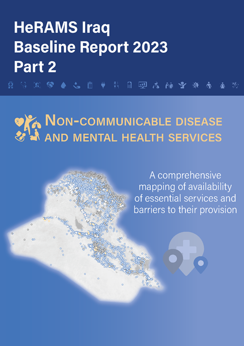 HeRAMS Iraq Baseline Report 2023 Part 2: Non-communicable disease and mental health services