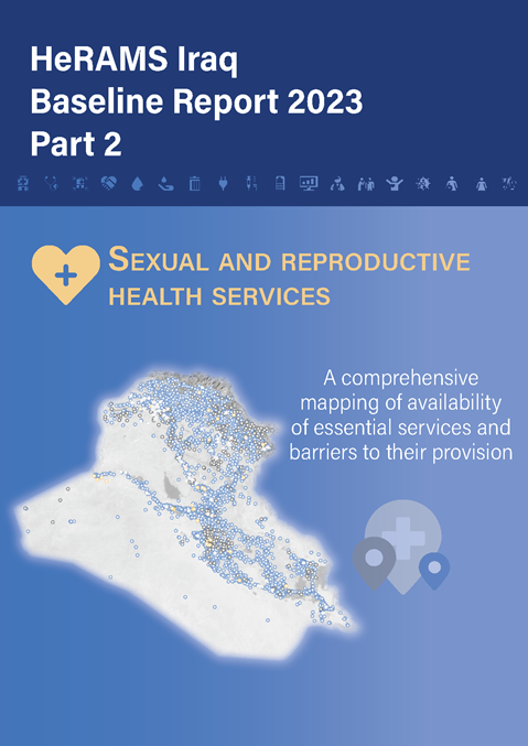 HeRAMS Iraq Baseline Report 2023 Part 2: Sexual and reproductive health services