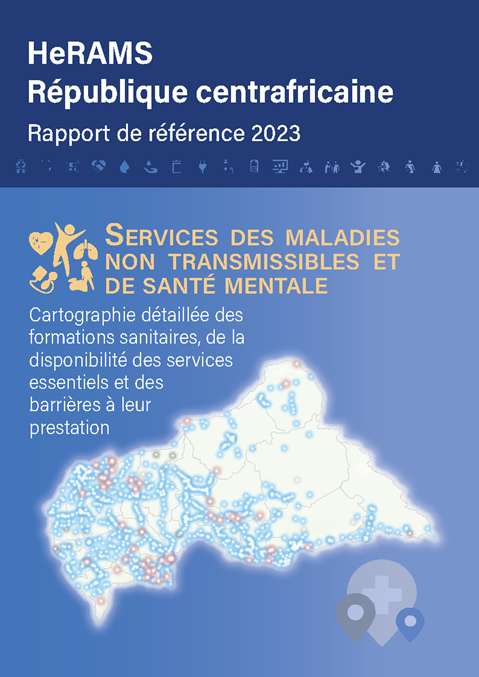 HeRAMS Central African Republic Baseline Report 2023: Non-communicable disease and mental health services