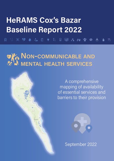 HeRAMS Cox's Bazar Baseline Report 2022: Non-communicable disease and mental health services