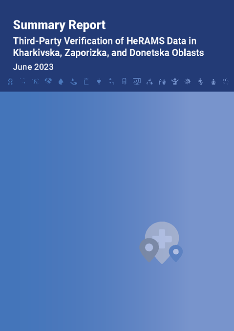Summary Report: Third-Party Verification of HeRAMS Data in Kharkivska, Zaporizka, and Donetska Oblasts