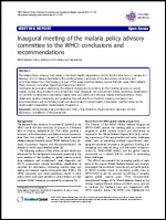 Inaugural meeting of the malaria policy advisory committee to the WHO: conclusions and recommendations