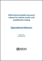 WHO external quality assurance scheme for malaria nucleic acid amplification testing. Operational manual