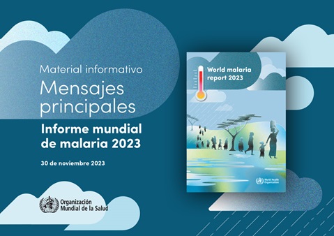 Mensajes principales: Informe mundial sobre la malaria 2023