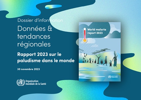 Données et tendances régionales: rapport 2023 sur le paludisme dans le monde