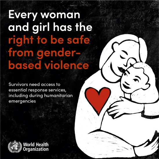 Every woman and girl has the right to be safe from gender-based violence. Survivors need access to essential response services including during humanitarian emergencies.