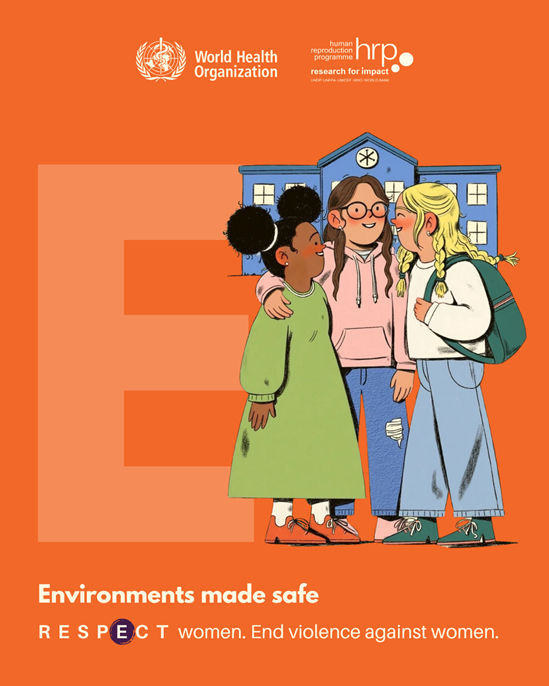 Environments made safe. RESPECT women. End violence against women.