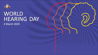 World Hearing Day - 3 March 2025