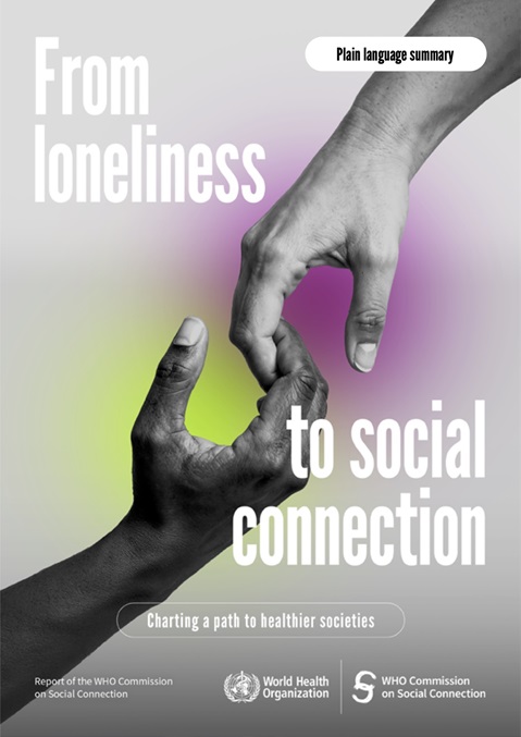 From loneliness to social connection: charting a path to healthier societies
