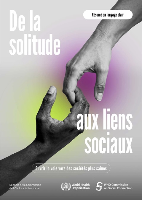 De la solitude aux liens sociaux: ouvrir la voie vers des sociétés plus saines