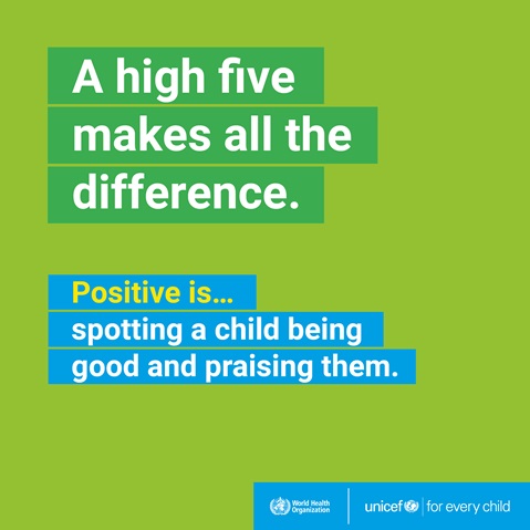 Parenting 1 Positive Positive is spotting a child being good and praising them